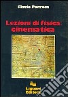 Lezioni di fisica: cinematica libro di Porreca Flavio