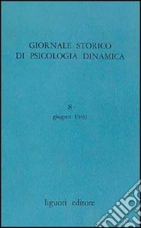 Giornale storico di psicologia dinamica. Vol. 4 libro