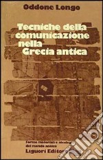 Tecniche della comunicazione nella Grecia antica libro