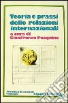 Teoria e prassi delle relazioni internazionali libro