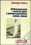 D'Annunzio esteta per l'informazione libro