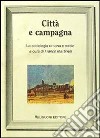 Città e campagna: la sociologia urbana e rurale libro