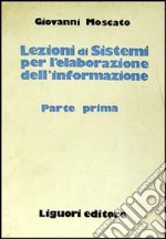 Lezioni di sistemi per la elaborazione dell'informazione libro