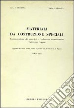 Materiali da costruzioni speciali. Vol. 3