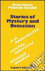 Stories of mystery and detection libro