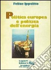 Politica europea e politica dell'energia libro