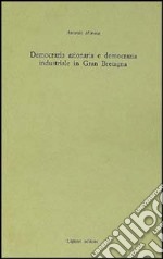 Democrazia azionaria e democrazia azionaria industriale in Gran Bretagna libro