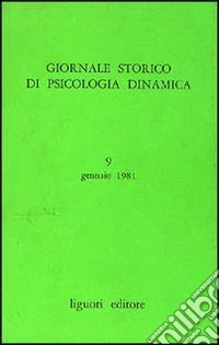 Giornale storico di psicologia dinamica. Vol. 5 libro
