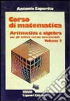 Corso di matematica. Aritmetica e algebra. Per gli Ist. Tecnici commerciali. Vol. 2 libro