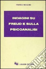 Indagini su Freud e sulla psicoanalisi libro