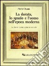 La durata, lo spazio e l'uomo nell'epoca moderna. La storia come scienza sociale libro di Chaunu Pierre