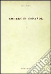 Comercio espanol libro di Cecchini Mario