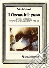 Il cinema della paura. Orrore e fantascienza nel cinema americano degli anni 70 e 80 libro di Fabozzi Antonio