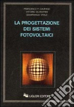 La progettazione dei sistemi fotovoltaici