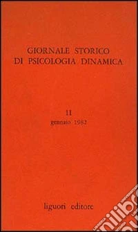 Giornale storico di psicologia dinamica. Vol. 6 libro