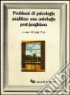 Problemi di psicologia analitica: una antologia post-junghiana libro