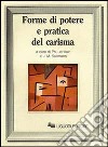 Forme di potere e pratica del carisma libro