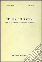 Teoria dei sistemi. Quaderno. Vol. 3: I sistemi dinamici a stato vettore libro