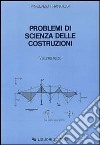 Problemi di scienza delle costruzioni. Vol. 3 libro