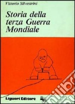 Storia della terza guerra mondiale libro