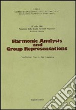 Harmonic analysis and group representations libro