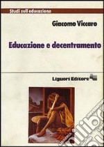 Educazione e decentramento libro