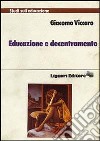 Educazione e decentramento libro di Viccaro Giacomo