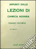 Appunti dalle lezioni chimica agraria. La pianta libro