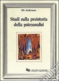 Studi sulla preistoria della psicoanalisi