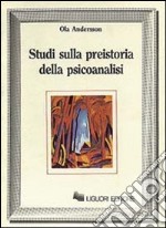 Studi sulla preistoria della psicoanalisi