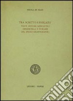 Tra scritto e parlato. Venti lettere mercantili meridionali e toscane del primo Quattrocento libro