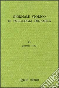 Giornale storico di psicologia dinamica. Vol. 7 libro