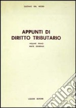 Appunti di diritto tributario. Parte generale libro