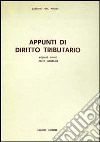 Appunti di diritto tributario. Parte generale libro di Dal Negro Gaetano