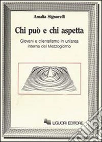 Chi può e chi aspetta