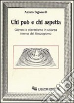 Chi può e chi aspetta libro