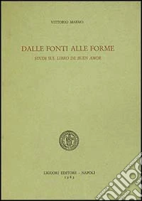 Dalle fonti alle forme. Studi sul Libro de buen amor