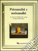 Psicoanalisi e socioanalisi libro