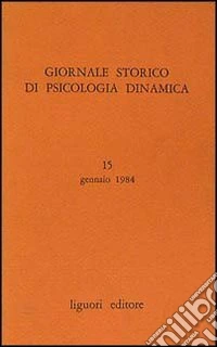 Giornale storico di psicologia dinamica. Vol. 8 libro