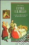 L'utile e il bello. Le transizioni delle forme letterarie alle soglie dell'era borghese libro di Fasano Pino