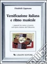 Versificazione italiana e ritmo musicale. I rapporti tra verso e musica nell'opera italiana dell'Ottocento