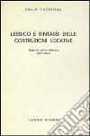Lessico e sintassi delle costruzioni locative libro di D'Agostino Emilio