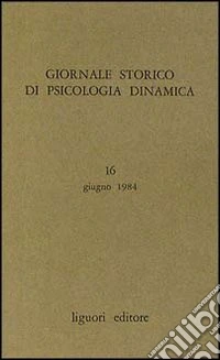 Giornale storico di psicologia dinamica. Vol. 8 libro