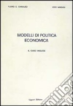 Modelli di politica economica. Il caso inglese