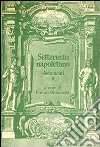 Settecento napoletano. Documenti. Vol. 2 libro