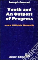 Youth and an outpost of progress libro