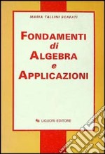 Fondamenti di algebra e applicazioni libro