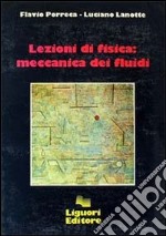 Lezioni di fisica: meccanica dei fluidi