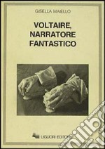 Voltaire, narratore fantastico libro