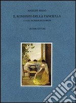 Il romanzo della fanciulla libro